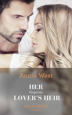Her Forgotten Lover&amp;apos;s Heir