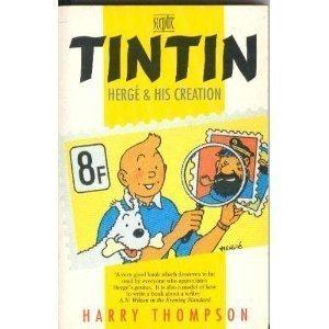 Tintin: Herge and His Creation