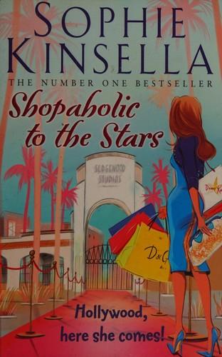 Shopaholic to the Stars (Shopaholic Series, Book 7)