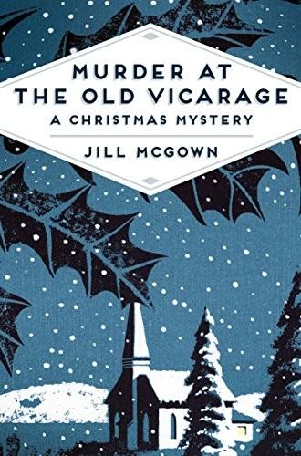 Murder at the Old Vicarage: A Christmas Mystery