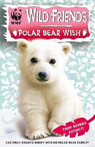 Polar Bear Wish (Wild Friends, 