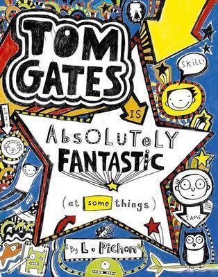 Tom Gates is Absolutely Fantastic [at Some Things] (Tom Gates, 