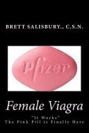 Female Viagra: The Pink Pill Is Finally Here