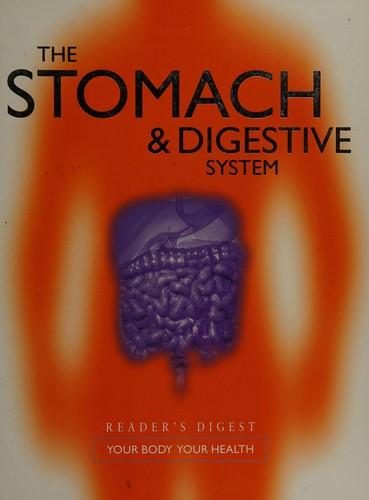The Stomach &amp; Digestive System