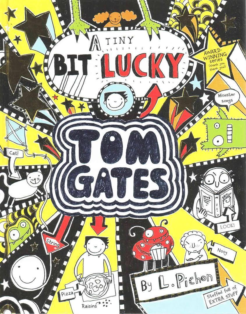 A Tiny Bit Lucky (Tom Gates, 
