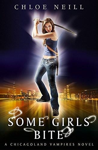 Some Girls Bite: A Chicagoland Vampires Novel