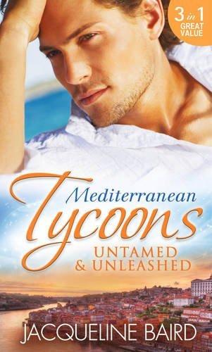 Mediterranean Tycoons: Untamed &amp;amp; Unleashed