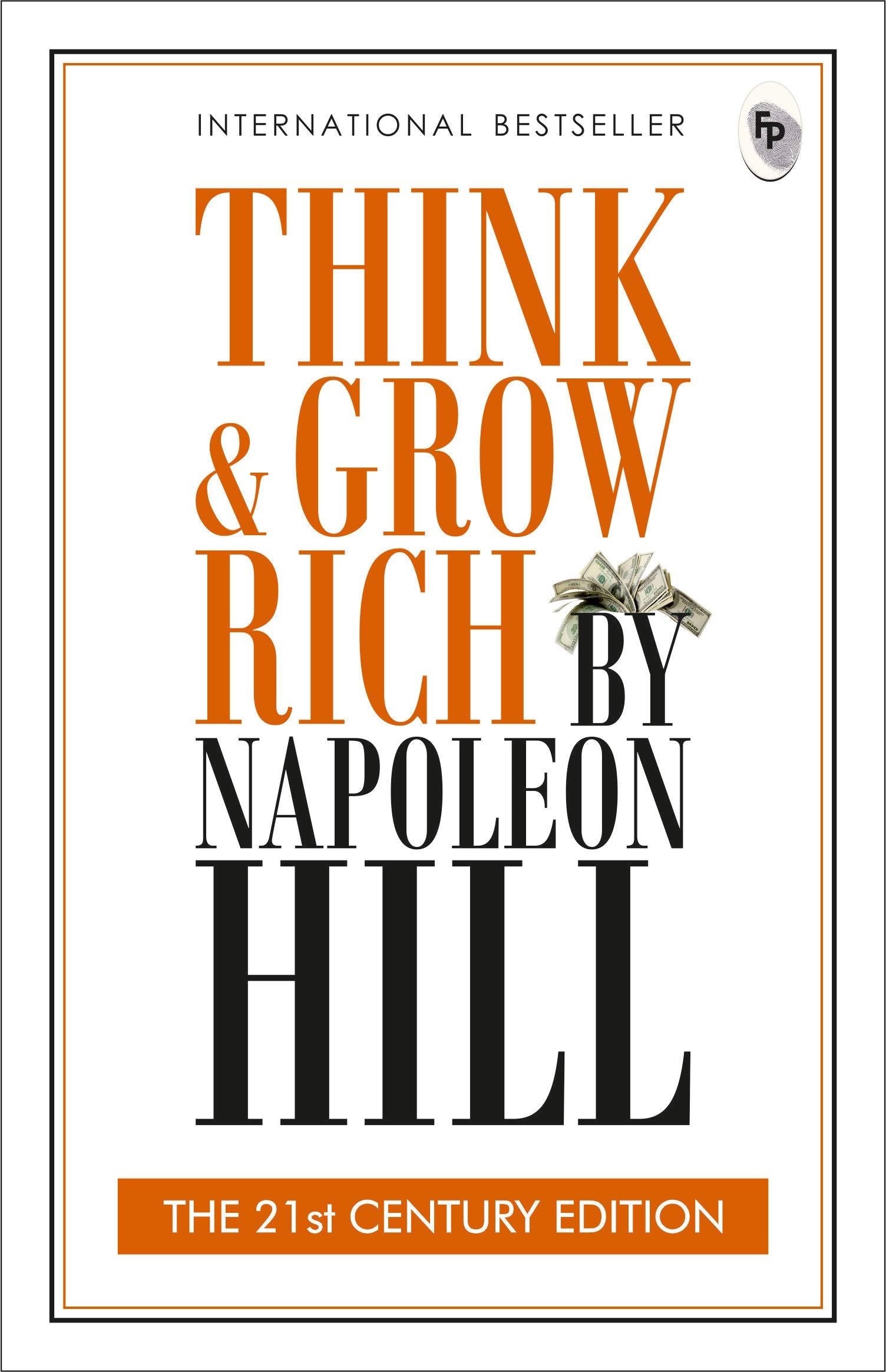 Think &amp;amp; Grow Rich: The 21st Century Edition