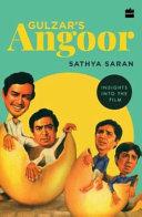 Three classic films by Gulzar: insights into the films