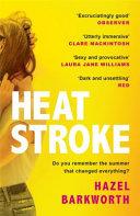 Heatstroke: An Intoxicating Story of Obsession over One Hot Summer