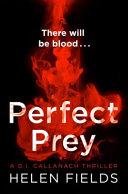 Perfect Prey (a DI Callanach Thriller, Book 2)