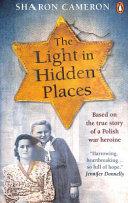 Light in Hidden Places: Based on the True Story of War Heroine Stefania Podgórska