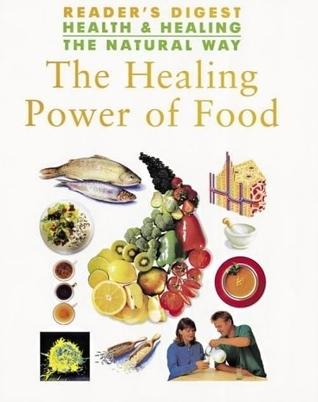 Health &amp;amp; Healing - The Natural Way:  The Healing Power Of Food