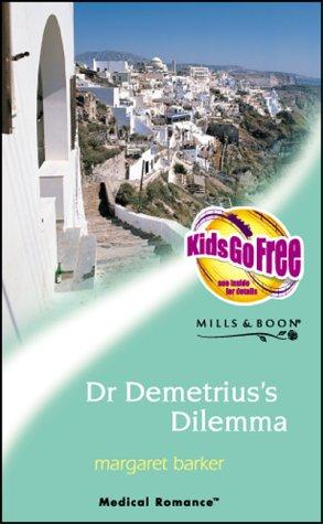 DR.DEMETRIUS&amp;apos;S DILEMMA (MEDICAL ROMANCE S.)