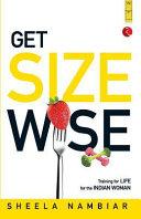 Get Size Wise: Training for Life for the Indian Woman
