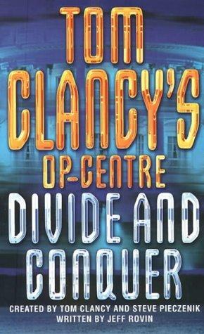 Divide and Conquer (Tom Clancy&#39;s Op-centre)