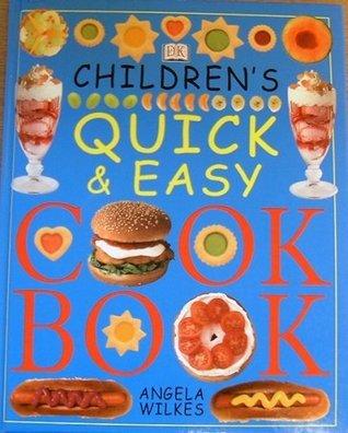 Children&amp;apos;s Quick and Easy Cookbook