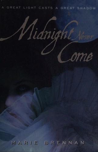 Midnight never come