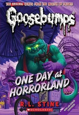 One Day in Horrorland (Classic Goosebumps)