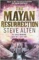 The mayan resurrection