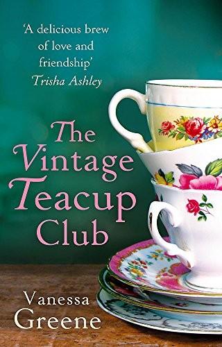 The Vintage Teacup Club. by Vanessa Greene