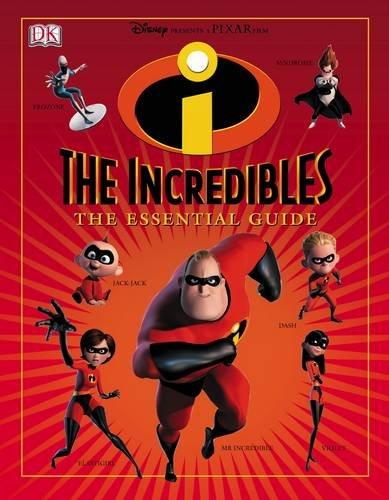The Incredibles : Essential Guide